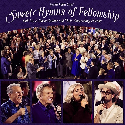 GAITHER Sweet Hymns Of Fellowship New CD