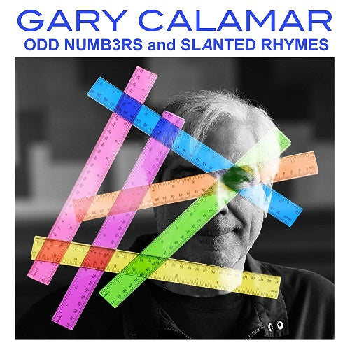 Gary Calamar Odd Numb3rs And Slanted Rhymes & New CD Presale