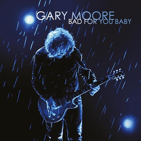 Gary Moore Bad For You Baby New CD Presale