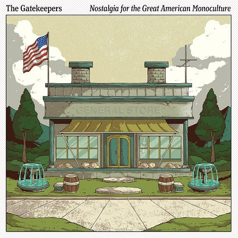 Gatekeepers Nostalgia for the Great American Monoculture New CD