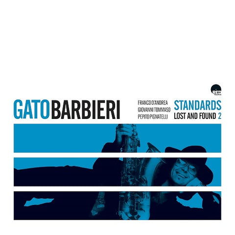 Gato Barbieri Standards Lost and Found 2 & Two New CD Presale