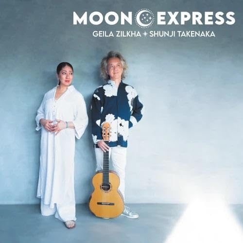 GEILA ZILKHA + SHUNJI TAKENAKA Moon Express New CD Presale