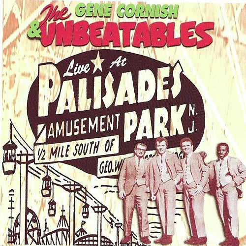 GENE CORNISH UNBEATABLES Live At Palisades Amusement Park New CD