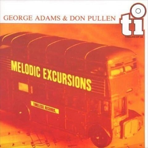 GEORGE ADAMS DON PULLEN Melodic Excursions New CD Presale