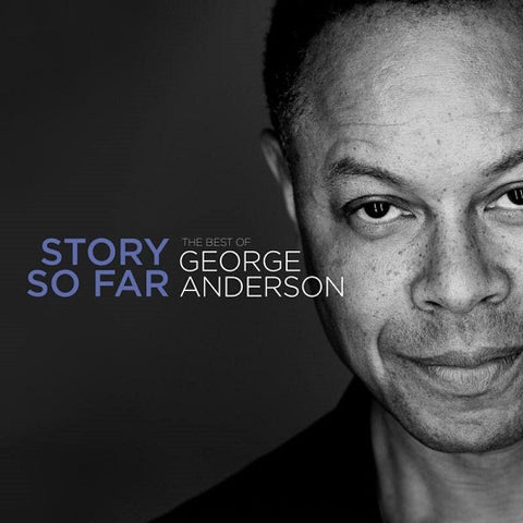 George Anderson The Story So Far New CD