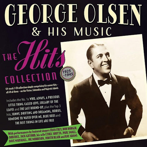 GEORGE OLSEN & HIS MUSIC The Hits Collection 1925 45 And 2 Disc New CD Presale