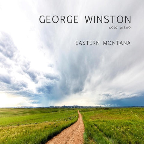 George Winston Eastern Montana New CD