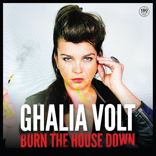 Ghalia Volt Burn the House Down New CD Presale