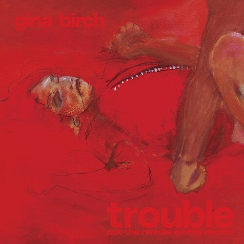 Gina Birch Trouble New CD Presale