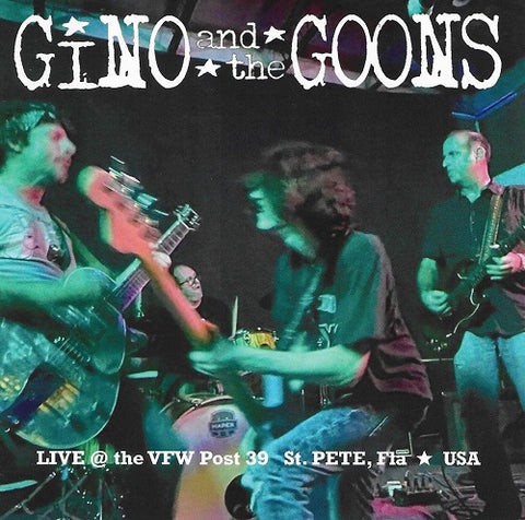 Gino & Goons Live At The Vfw Post 39 And New CD