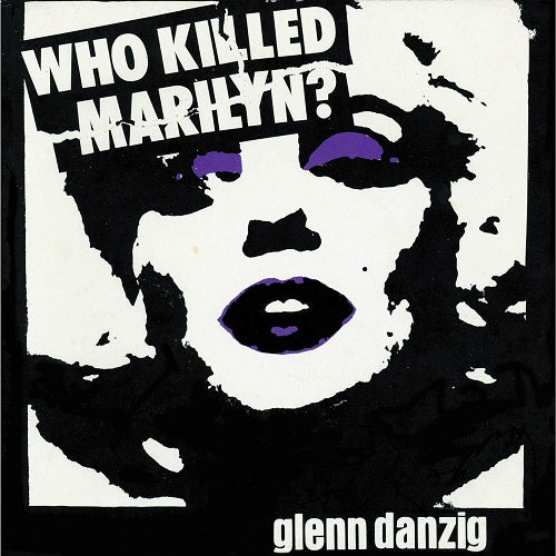 Glenn Danzig Who Killed Marilyn New CD