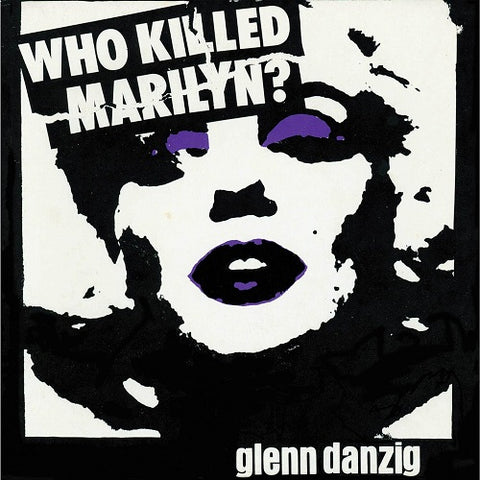 Glenn Danzig Who Killed Marilyn New CD