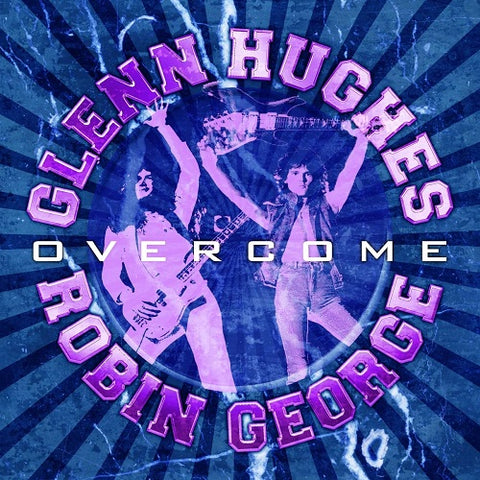GLENN HUGHES ROBIN GEORGE Overcome New CD