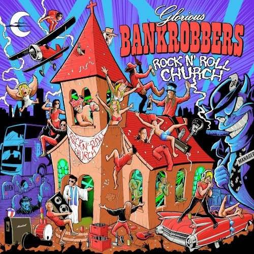 Glorious Bankrobbers Rock n roll Church New CD