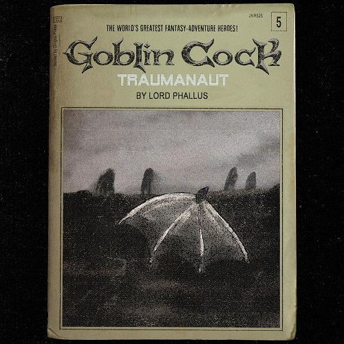 Goblin Cock Traumanaut New CD Presale
