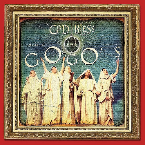 God Bless The GoGos Special Edition New CD Go Gos