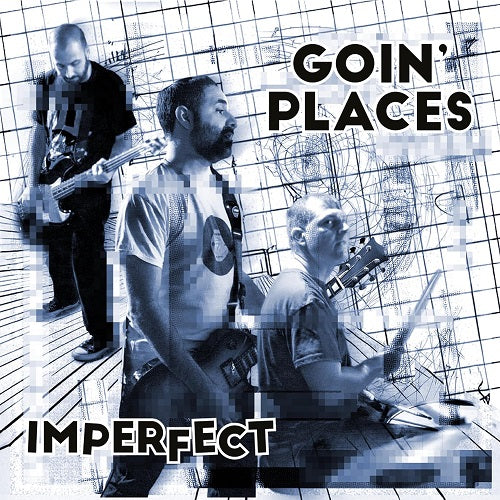 GOIN PLACES Imperfect New CD Presale