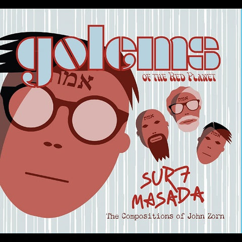 Golems of the Red Planet Surf Masada Tribute to John Zorn New CD Presale