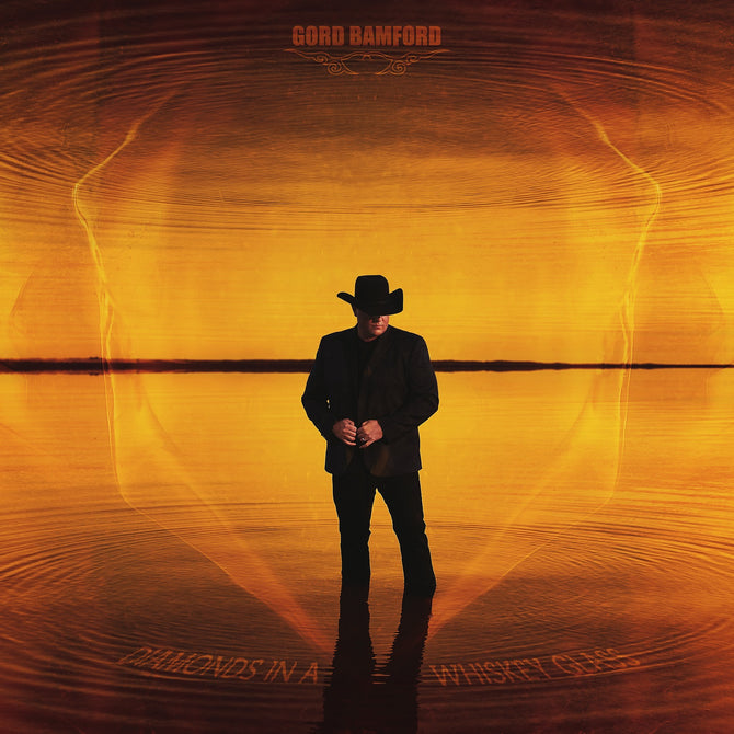 Gord Bamford Diamonds In A Whiskey Glass Deluxe Edition New CD