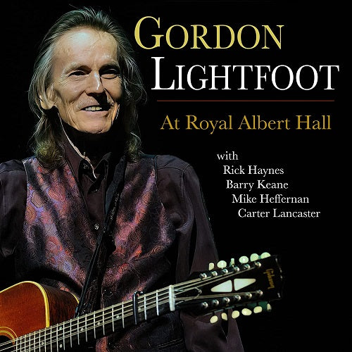 Gordon Lightfoot at Royal Albert Hall 2 Disc New CD