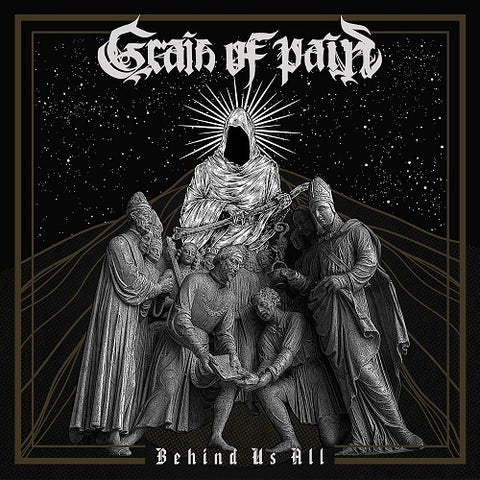Grain of Pain Behind Us All New CD Presale