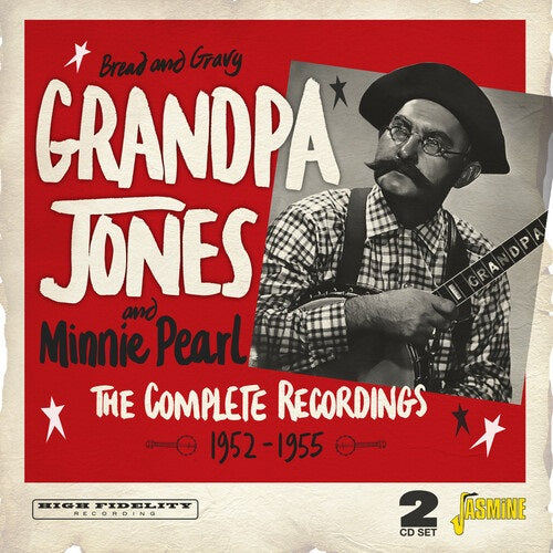Grandpa Jones Bread & Gravy The Complete Recordings 1952-1955 1952 1955 And CD