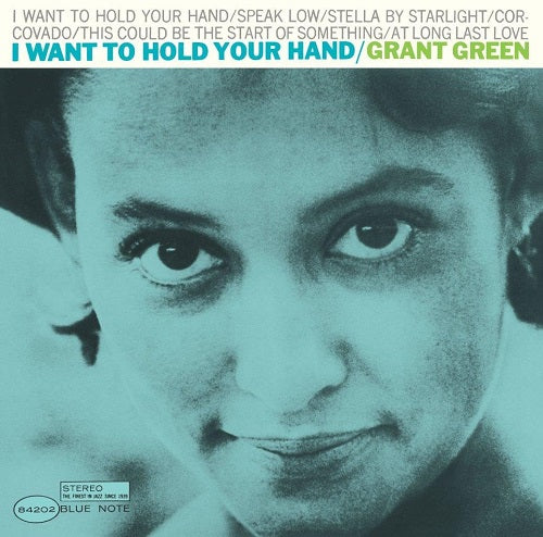 Grant Green I Want To Hold Your Hand UHQCD New CD
