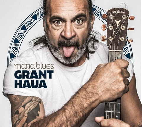 Grant Haua Mana Blues New CD