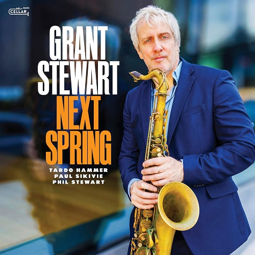 Grant Stewart Next Spring New CD Presale