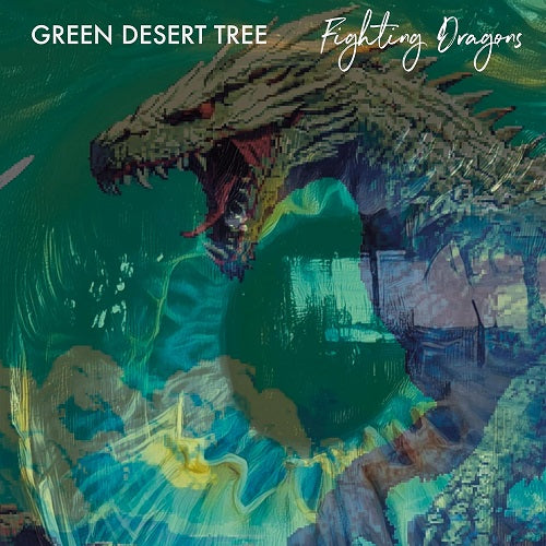 Green Desert Tree Fighting Dragons New CD Presale