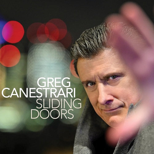 Greg Canestrari Sliding Doors New CD Presale