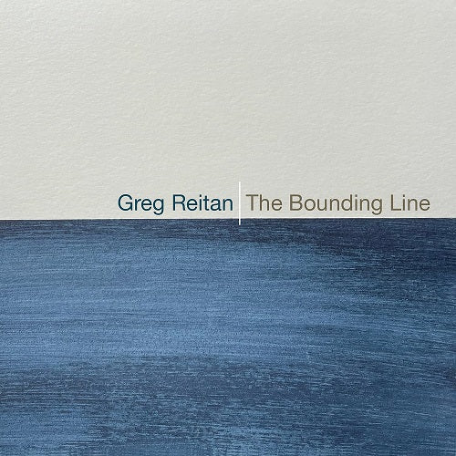 Greg Reitan The Bounding Line New CD
