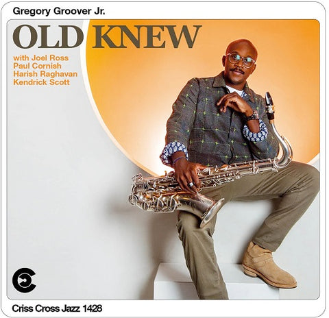Gregory Groover Jr Old Knew New CD Presale