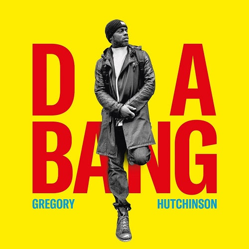 GREGORY HUTCHINSON Da Bang New CD