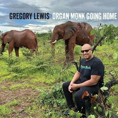 Gregory Lewis Organ Monk Going Home New CD