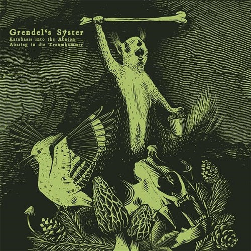 Grendel's Syster Katabasis Into the Abation Grendels New CD