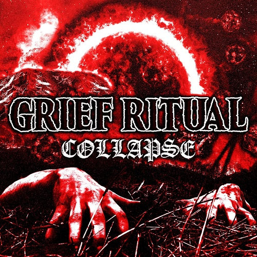 Grief Ritual Collapse New CD