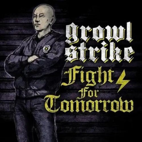 GROWL STRIKE Fight For Tomorrow New CD Presale
