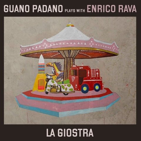 GUANO PADANO ENRICO RAVA La Giostra New CD Presale