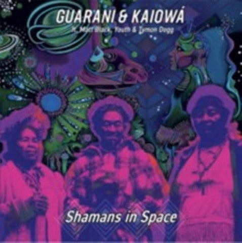 GUARANI KAIOWA YOUTH MATT BLACK TYMON DOGG Shamans In Space New CD Presale