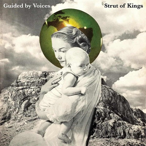 Guided by Voices Strut Of Kings New CD