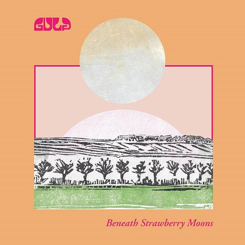 Gulp Beneath Strawberry Moons New CD Presale
