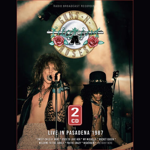 Guns N Roses Live in Pasadena 1987 New CD Presale