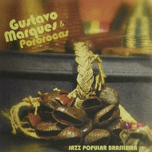 GUSTAVO MARQUES & POROROCA Popular Brazilian Jazz And New CD Presale