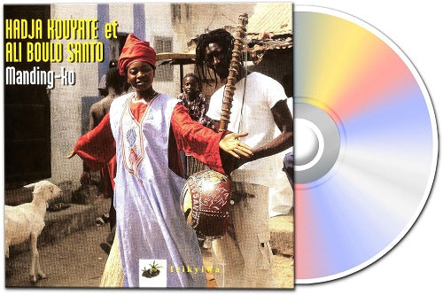Hadja Kouyate & Ali Boulo Santo Manding Ko And New CD Presale