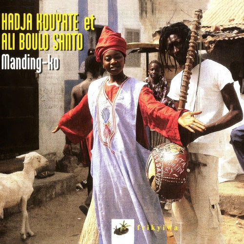 Hadja Kouyate & Ali Boulo Santo Manding-Ko Manding Ko And New CD Presale