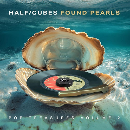 Half Cubes Found Pearls Pop Treasures Volume 2 Vol Two New CD Presale