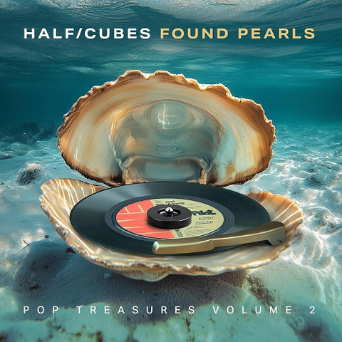 Half Cubes Found Pearls Pop Treasures Volume 2 Vol Two New CD Presale