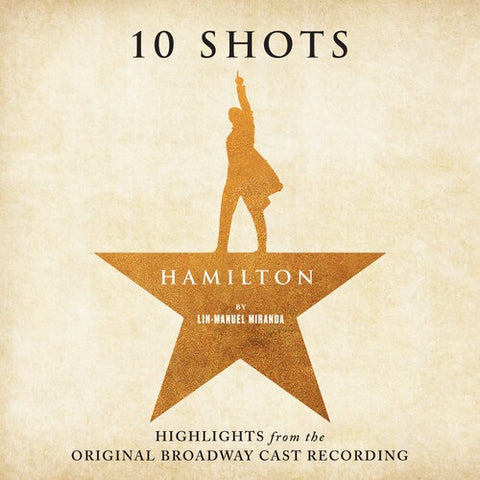 Hamilton 10 Shots Highlights from Original Broadway Cast Recording CD Presale