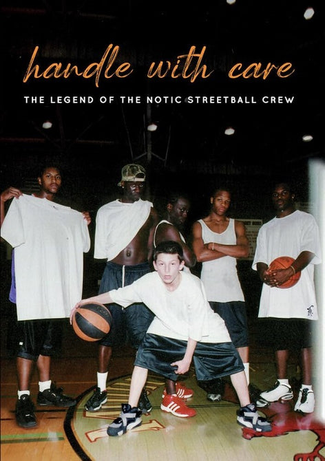 Handle With Care The Legend Of The Notic Streetball Crew (Jermaine Foster) DVD